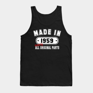 Made In 1959 Nearly All Original Parts Tank Top